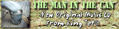 The Man in the Can by King Tet